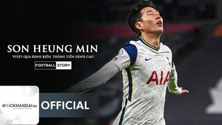 SON HEUNG MIN: VƯỢT QUA ĐỊNH KIẾN, THẲNG TIẾN ĐỈNH CAO