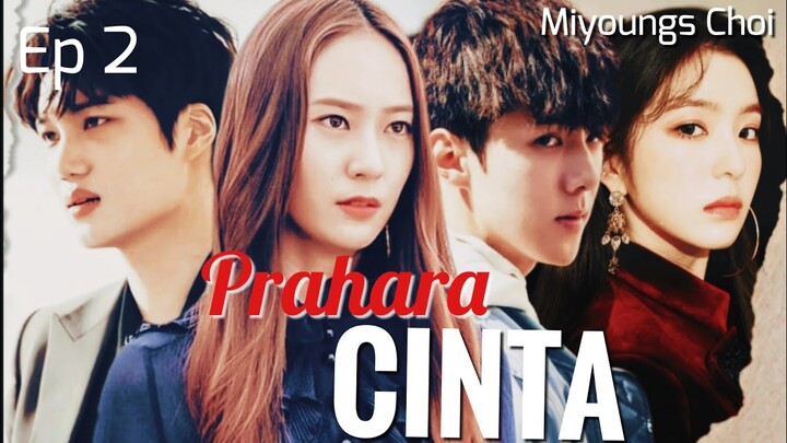 PRAHARA CINTA Episode 2 #Kaistal #Sestal #Hunrene #Sehun #Kai #Krystal  #Irene