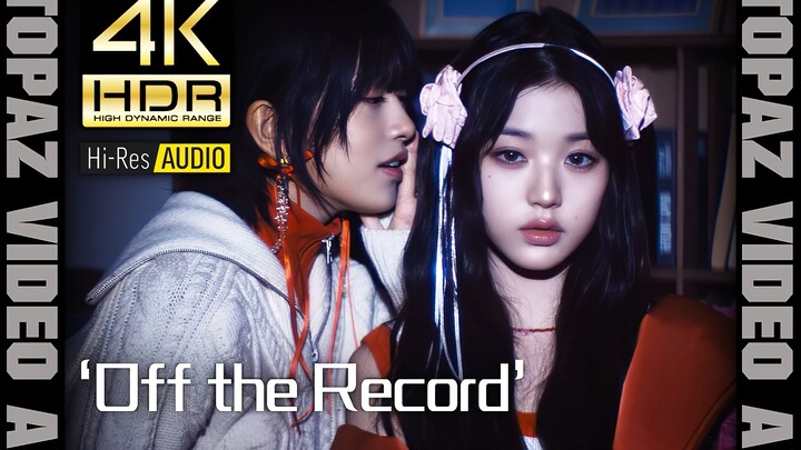 [4K 60P × HDR × Hi-Res] IVE “Off the Record” – Ultimate Picture Quality + Ultimate Sound [Pure Enjoy