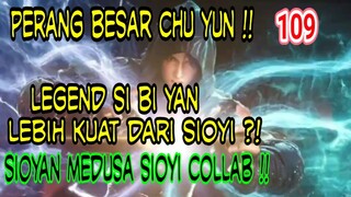 LEGEND SI BI YAN - LEBIH KUAT DARI SIOYI ?! - PERANG BESAR CHU YUN ! - SIOYAN MEDUSA COLLAB !!