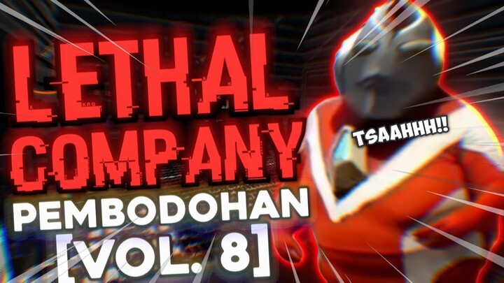 KELUCUAN ULTRAMAN SEMOG - Lethal Company Pembodohan (Vol. 8)