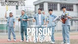 (Sub Indo) Prison Playbook Ep.10