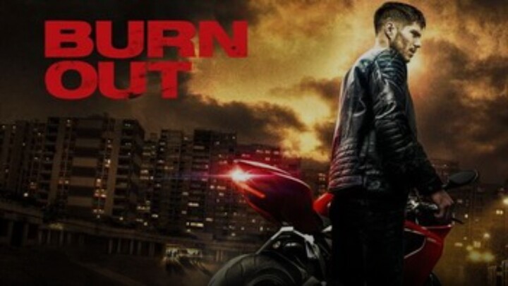 Burn Out (2018) SUB INDO