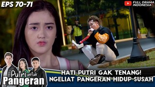 HATI RANTY MARIA GAK TENANG! NGELIAT VERRELL BRAMASTA HIDUP SUSAH - PUTRI UNTUK PANGERAN