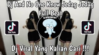 DJ AND NO ONE KNOW JEDAG JEDUG FULL BEAT VIRAL TIK TOK TERBARU 2022 ! DJ KOMANG RIMEX