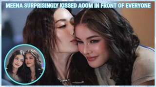 [MeenBabe] AOOM WAS SHOCKED AFTER MEENA KISSED HER IN FRONT OF EVERYONE