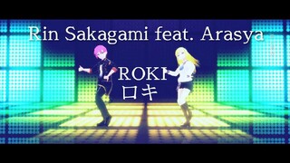 【MMD + Cover】ROKI ロキ| Rin Sakagami feat. Arasya