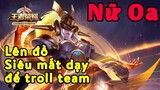 Nữ Oa - Mẹ Thiên Hạ Với Lối Lên Đồ Siêu Mất Dạy Troll Team.