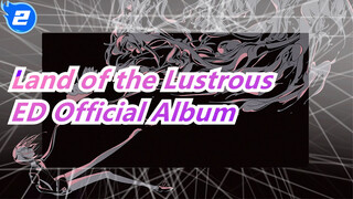 Land of the Lustrous| ED Official Album/ Yui Ohara_A2