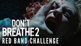 DON’T BREATHE 2 Red Band Challenge | #DontBreatheDontJumpChallenge - Round 2