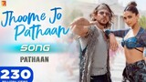 Jhoome Jo Pathaan Video Song Dubbed Hindi