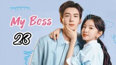 EP.23 | MY BOSS | TAGALOG DUB