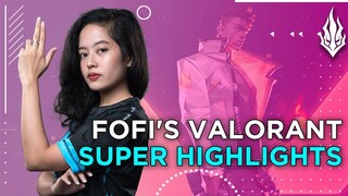 Creators' Showcase: Fofi's Stream Highlights #3: Valorant Highlights (SUPER)