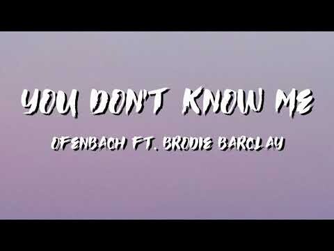 You Don't Know Me Lyrics