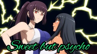 Sweet But Psycho [AMV]