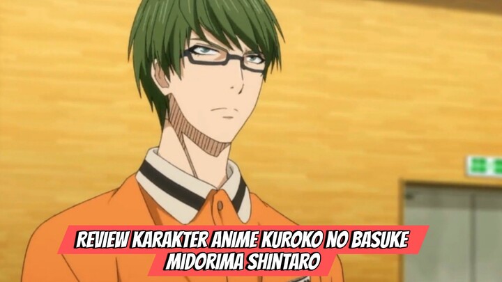 Review Karakter Anime Kuroko no Basuke - Midorima Shintaro