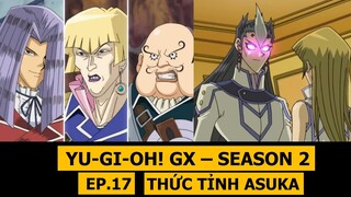 Asuka thức tỉnh - M2DA | Review phim Yu-Gi-Oh! GX SS2 - Phần 17