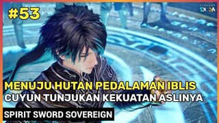 Akibat Meremehkan Master Pedang ‼️ - Donghua Spirit Sword Sovereign Part 53