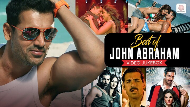 Best of John Abraham Video Jukebox Desi Girl Laila Shut Up Bounce Bollywood Party Hits