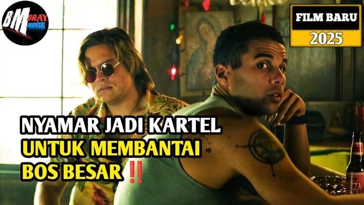 Menyamar Jadi Kartel Untuk Menangkap Bos Besar - Alur Cerita Film Action Terbaru