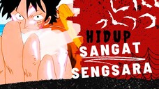 [AMV] ONE PIECE - HIDUP SANGAT SENGSARA