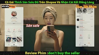 Săn Sale đồ trên shopee và nhận cái kết đắng lòng - review phim lẻ hàn