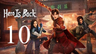 EP10 Hero Is Back (2024)