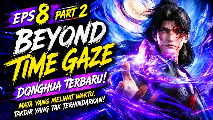 beyond time gaze ep 8 part 2