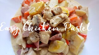 SEKRETO NG CHICKEN PASTEL | CREAMY CHICKEN PASTEL | EASY CHICKEN PASTEL