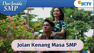 So Cute! Jolan Kenang Masa Masa Indah SMP | Dari Jendela SMP - Episode 675