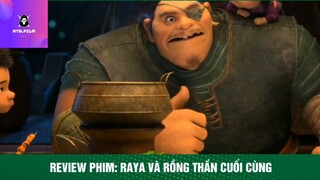 Review phim: raya và rồng thần cuối cùng p11 #reviewphimhay