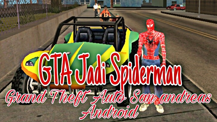 GTA SA Android || Cara Merubah Karakter CJ Menjadi Spiderman