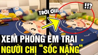 Bí mật 'XEM PHÒNG' em trai 26 tuổi, cô gái 'SỐC NẶNG' khi nhìn thấy bên trong | Tin Nhanh 3 Phút