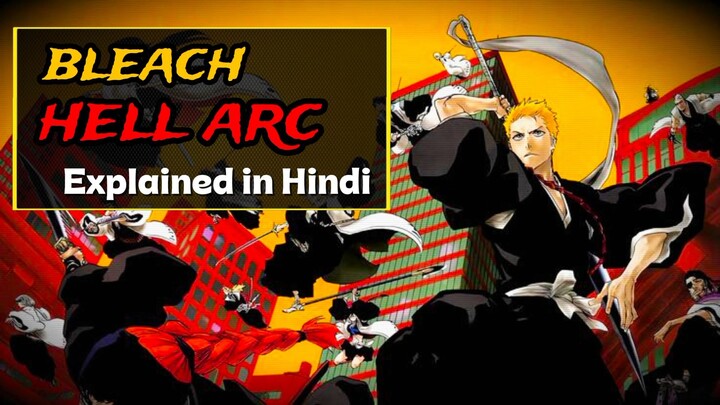Bleach Hell Arc Manga Explained in Hindi | Everything You Missed