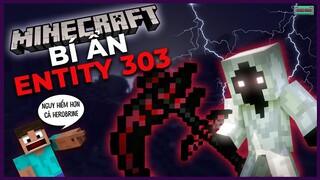 SỰ THẬT về ENTITY 303  (Phần 1) | MINECRAFT | Truyền thuyết Kinh dị #3