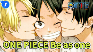 [ONE PIECE] ' Be as one' - Ace & Sabo & Luffy_1