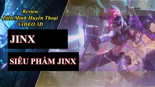 Skin Jinx Siêu Phẩm | Trang Phục Liên Minh Huyền Thoại - 3D Video ♥