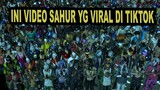 INI VIDEO SAHUR RAMADHAN YG VIRAL DI TIKTOK | ANGGITAMAHARANI2020