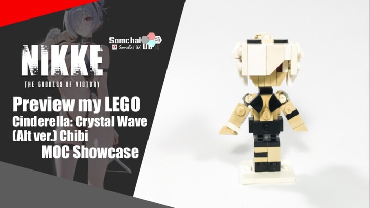 Preview my LEGO THE GODDESS OF VICTORY: NIKKE Cinderella: Crystal Wave (Alt ver.) Chibi | Somchai Ud