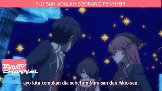 YUI SAN ADALAH SEORANG PENYIHIR !