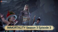 IMMORTALITY S3 Episode 3 Sub indo