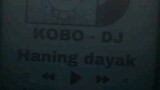 kobo - DJ haning dayak