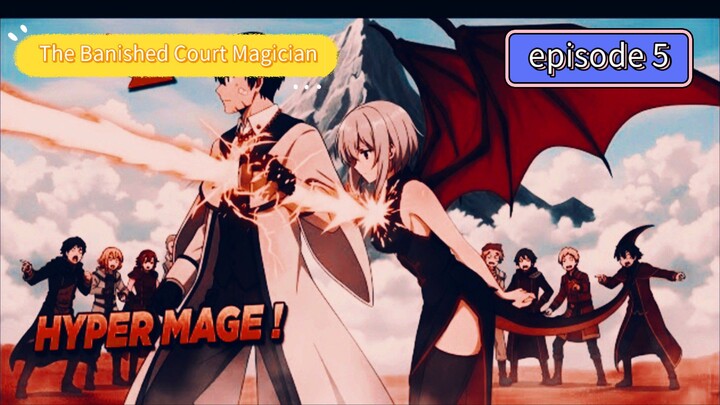 rumah cerita The Banished Court Magician episode 5