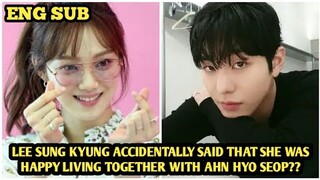 BIKIN BAPER, LEE SUNG KYUNG KECEPLOSAN UCAP BAHAGIA TINGGAL BERDUA AHN HYO SEOP!!