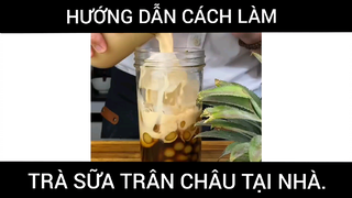 Hướng Dẫn Cách Làm Trà Sữa Trân Châu Siêu Ngon Tại Nhà