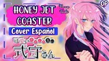 Honey Jet Coaster / Kawaii dake ja Nai Shikimori-san OP Cover Español / Shikimori’s Not Just a Cutie