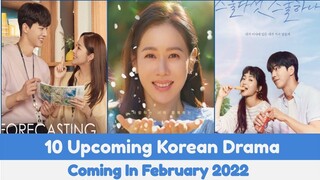 10 Upcoming K-Drama Coming In February 2022 | KDrama February 2022