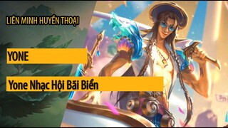 Trang phục Yone Nhạc Hội Bãi Biển ( Ocean Song Yone Skin )