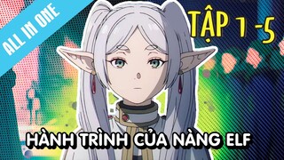 ALL IN ONE |Frieren - Hành trình của nàng Pháp sư tiễn táng | Tóm Tắt Anime | Review Anime