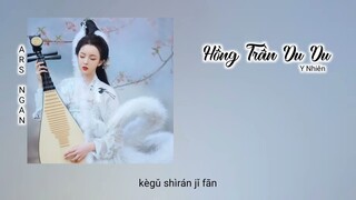 Hồng Trần Du Du (红尘悠悠) - Y Nhiên